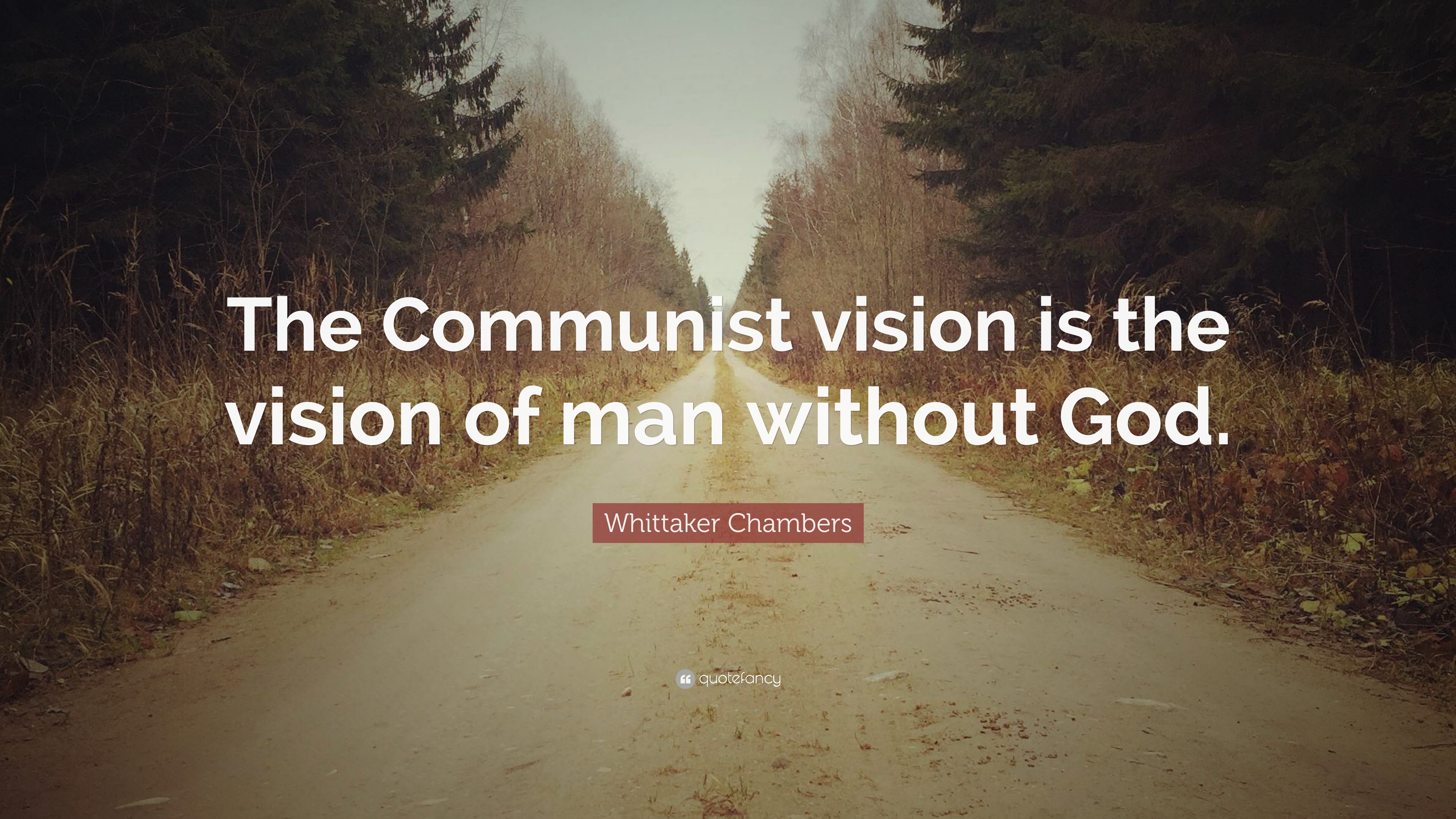 874429-Whittaker-Chambers-Citat-Viziunea-comunist-este-viziunea-omului.jpg