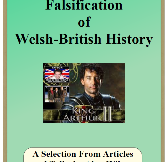  Demascarea falsificării istoriei galeze-britanice |