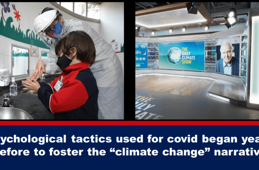  Tacticile psihologice folosite pentru Covid au început cu ani înainte pentru a promova narațiunea FALSĂ „Schimbări climatice” – The Expose