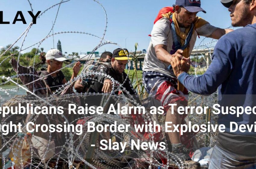  Republicanii ridică alarma când suspecții de terorism au fost prinși trecând granița cu dispozitive explozive